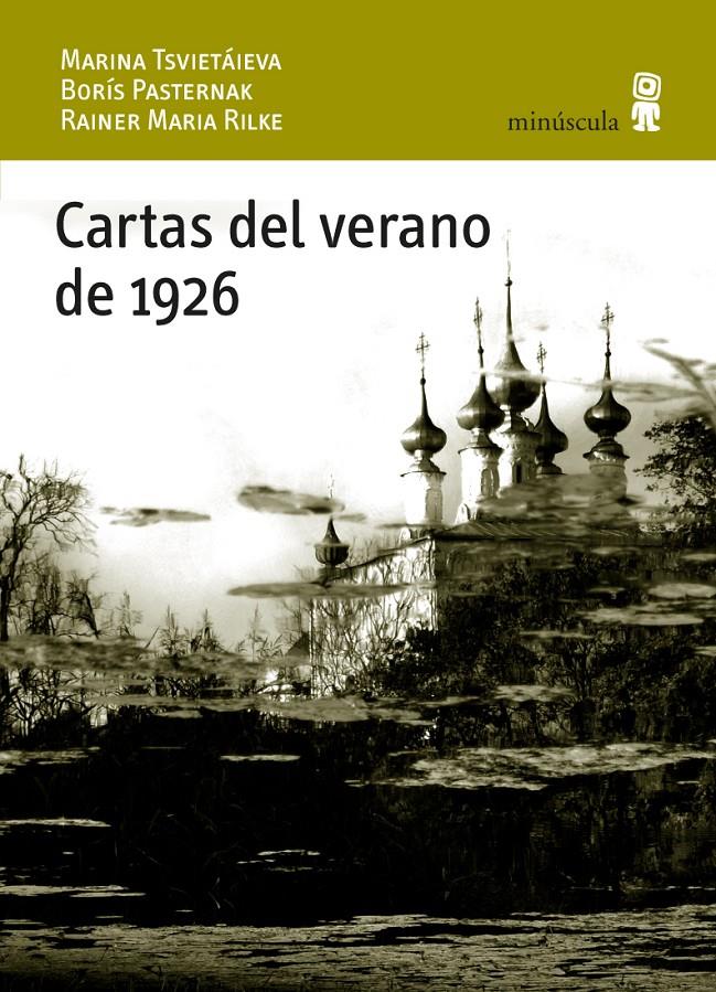 Cartas del verano de 1926 | 9788495587886 | Pasternak, Borís/Tsvietáieva, Marina/Rilke, Rainer Maria