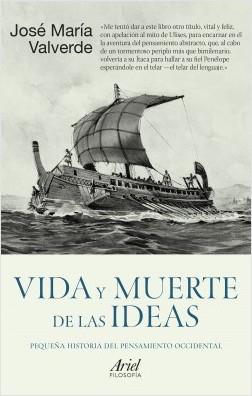 Vida y muerte de las ideas | 9788434429963 | Valverde, José Maria