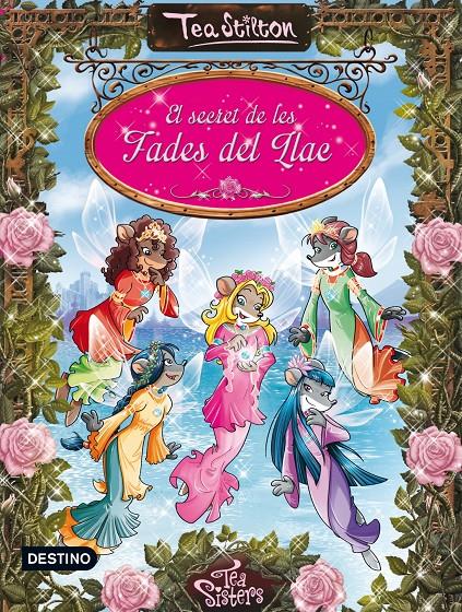 El secret de les fades del llac | 9788490572467 | Tea Stilton