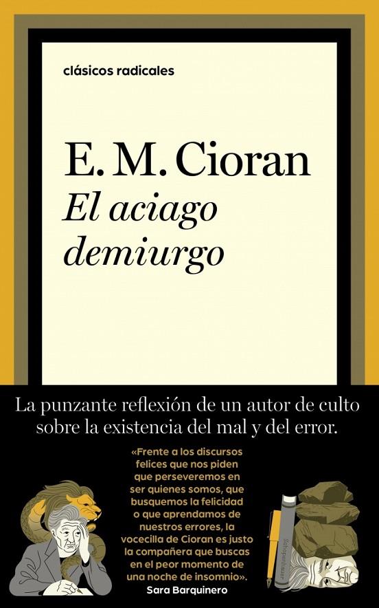 El aciago demiurgo | 9788430627646 | Cioran, E.M.