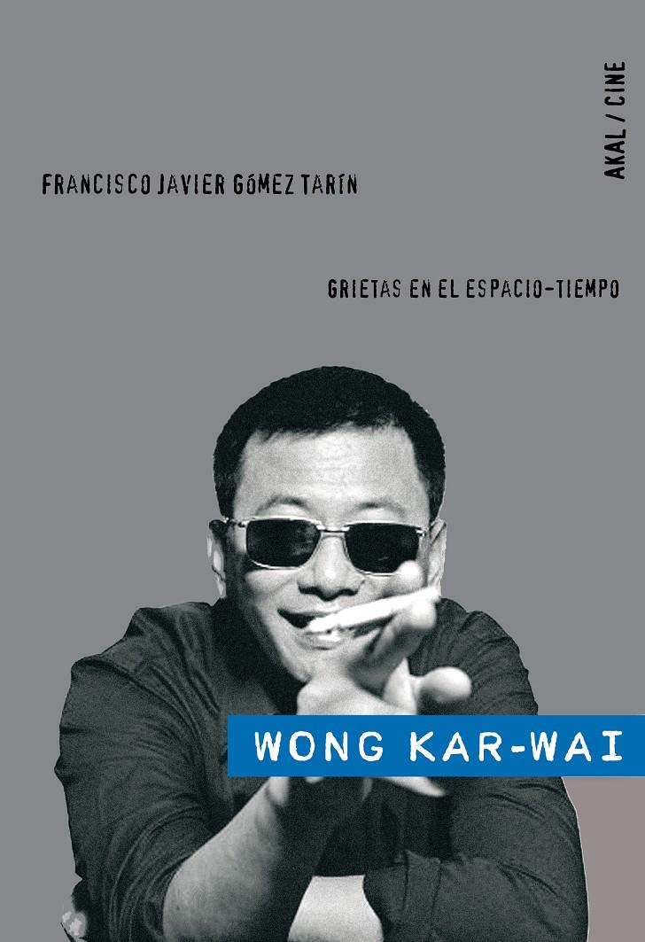 Wong Kar-wai | 9788446024927 | Gómez Tarín, Francisco Javier