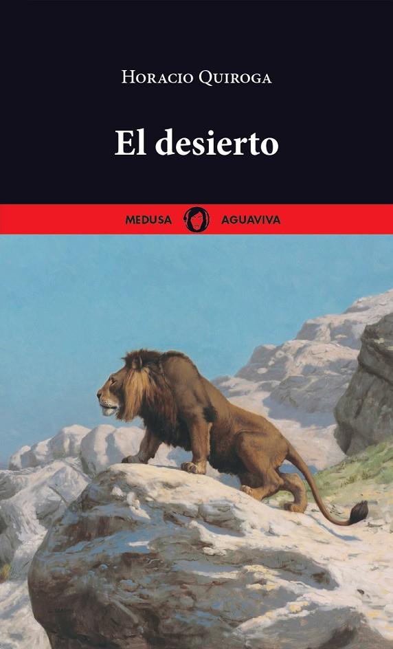 El desierto | 9788419202147 | Quiroga, Horacio