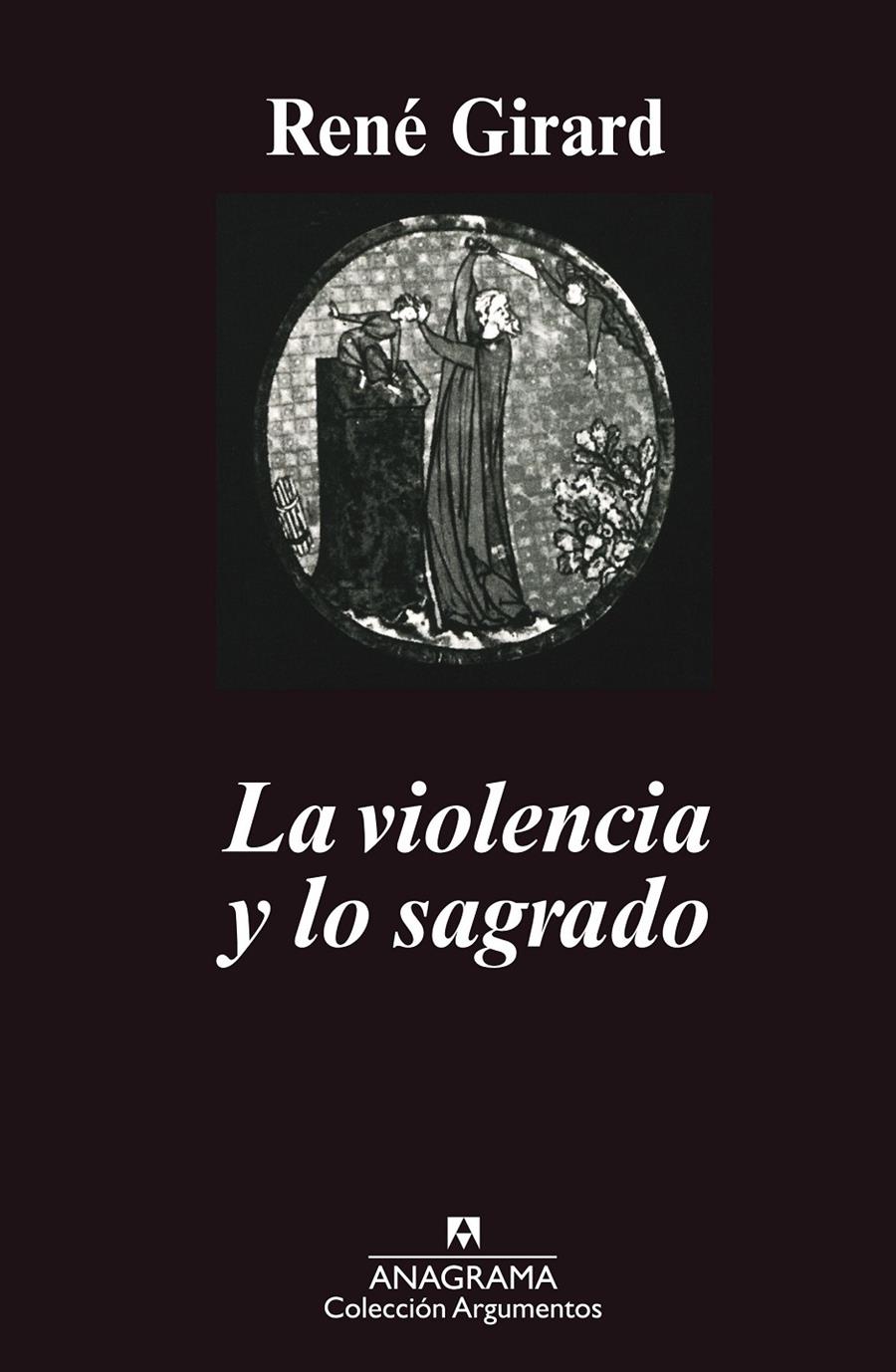 La violencia y lo sagrado | 9788433900708 | Girard, René