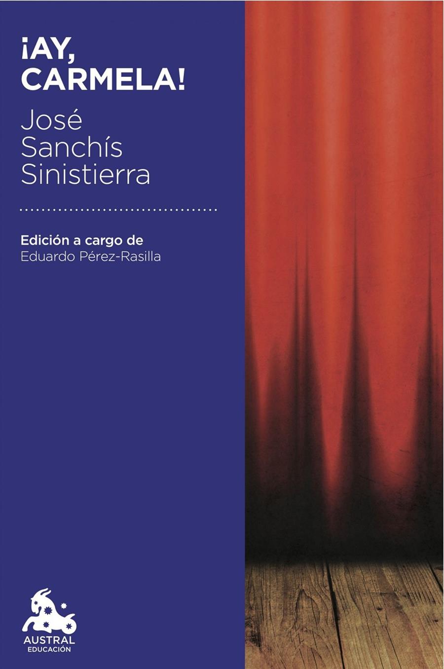 ¡Ay, Carmela! | 9788467047028 | José Sanchis Sinisterra