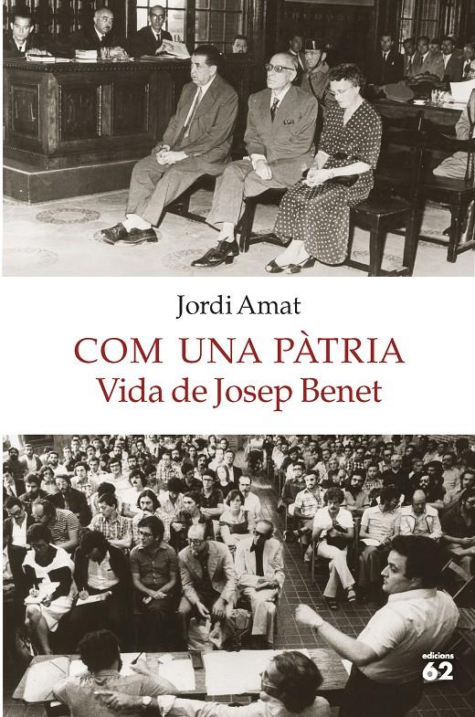 Com una pàtria. Vida de Josep Benet | 9788429775549 | Amat, Jordi