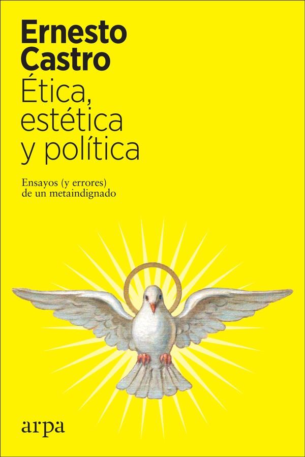 Ética, estética y política | 9788417623616 | Castro, Ernesto