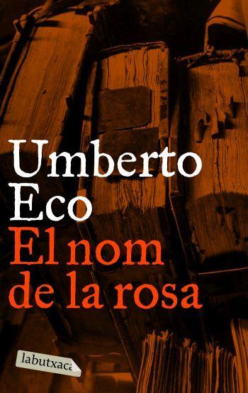 El nom de la rosa | 9788496863088 | RCS Libri S. P. A./Umberto Eco