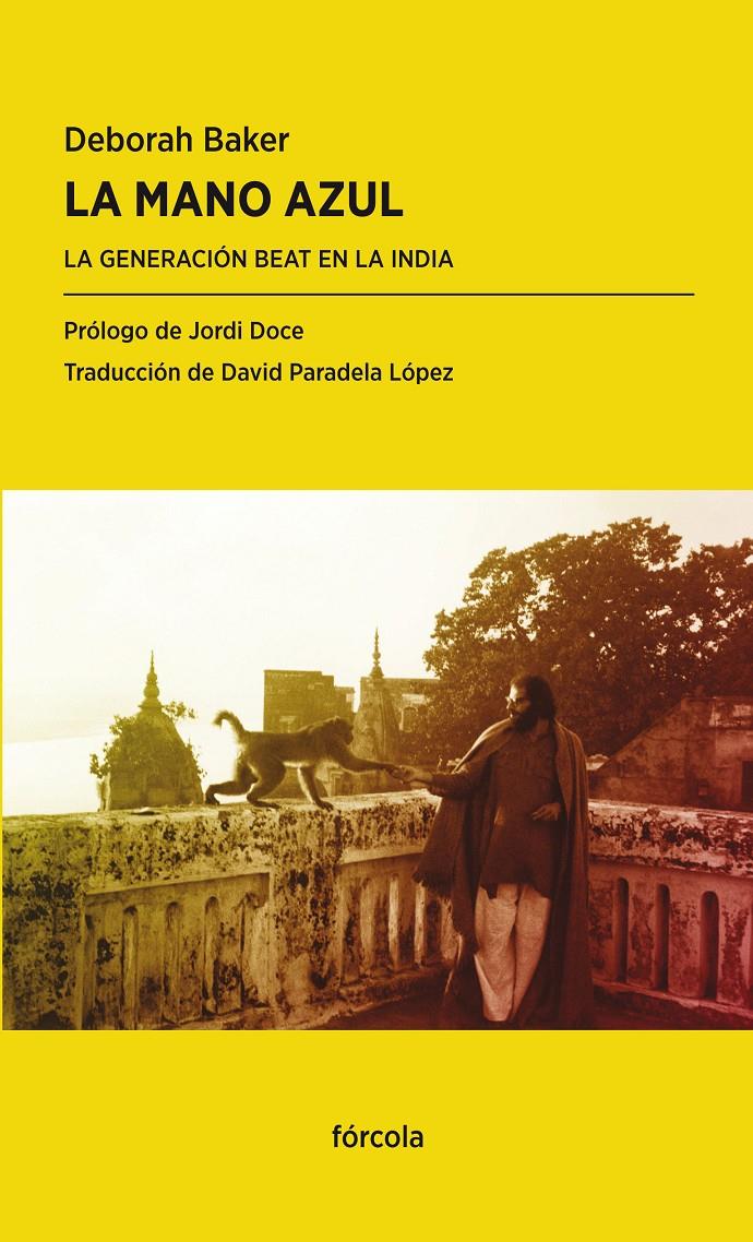 La mano azul: La Generación Beat en la India | 9788415174998 | Baker, Deborah