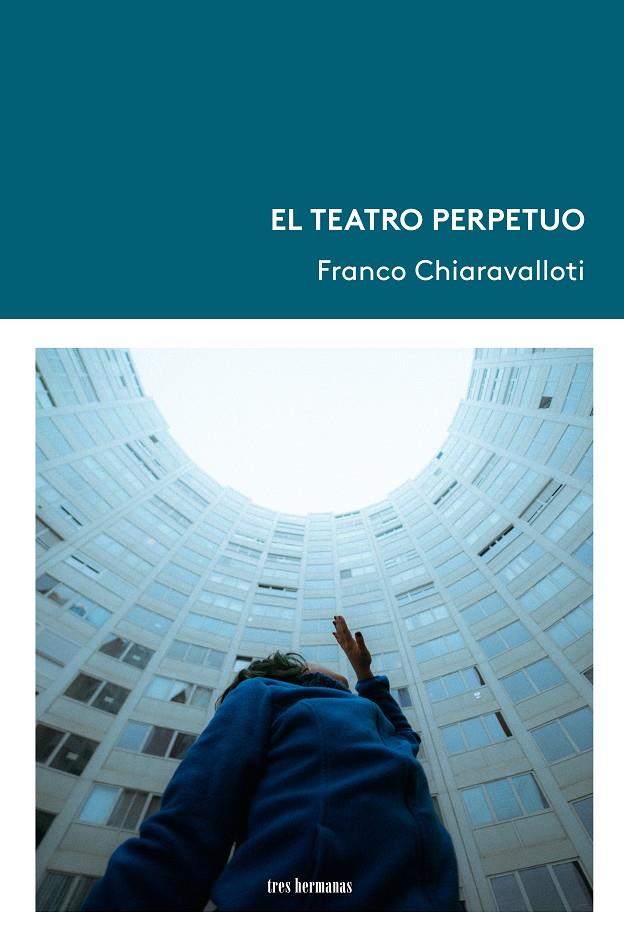 El teatro perpetuo | 9788419243423 | Chiaravalloti, Franco
