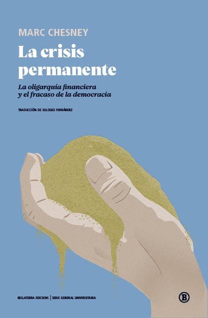 La crisis permanente | 9788418684050 | Chesney, Marc