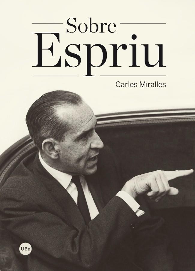 Sobre Espriu | 9788447537624 | Miralles Sola, Carles