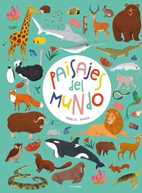 Paisajes del mundo | 9788408247111 | Morea, Marisa