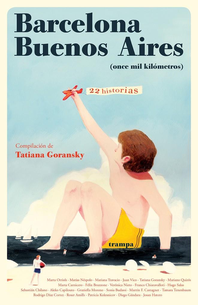 Barcelona - Buenos Aires | 9788494914027 | Goransky, Tatiana/Orriols, Marta/Néspolo, Matías/Travacio, Mariana/Vico, Juan/Quirós, Mariano/Carnic