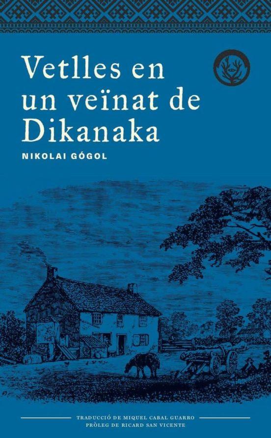 Vetlles en un veïnat de Dikanka | 9788494917042 | Gógol, Nikolai