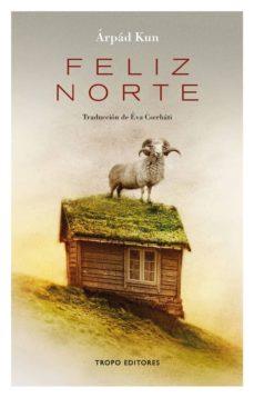 Feliz norte | 9788494515347 | Kun, Árpád