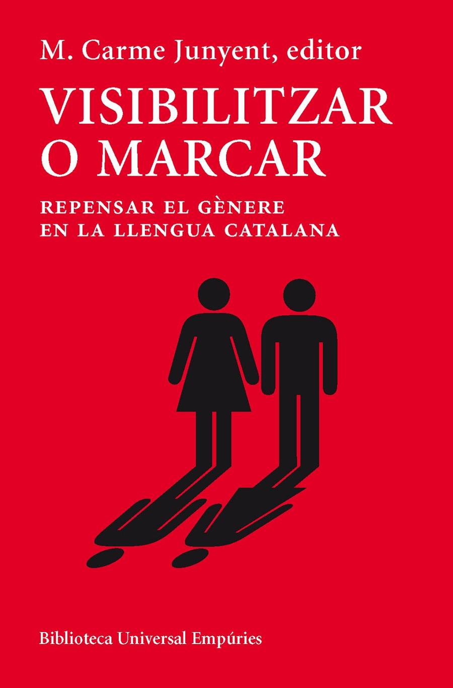 Visibilitzar o marcar | 9788497878647 | Maria Carme Junyent Figueras