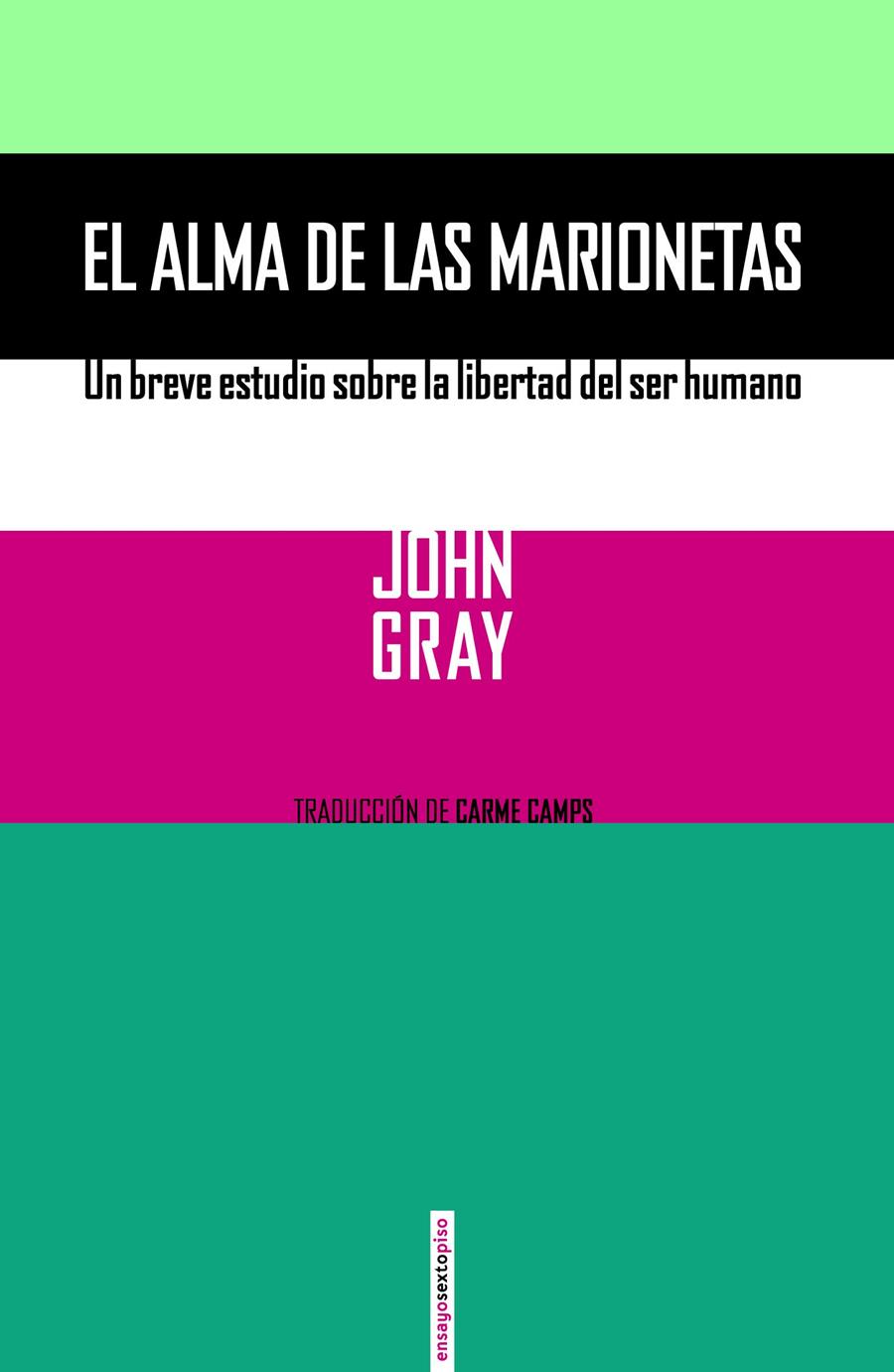 El alma de las marionetas | 9788416358076 | Gray, John