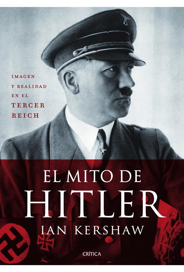 El mito de Hitler | 9788498924138 |  Kershaw, Ian