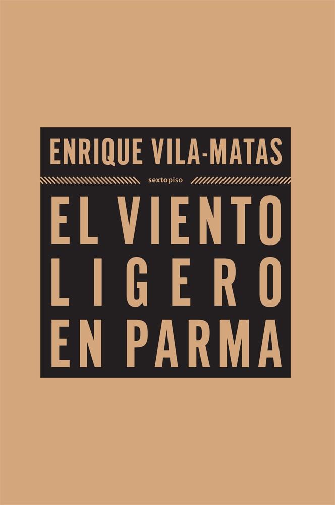 El viento ligero en Parma | 9788493520458 | Vila-Matas, Enrique