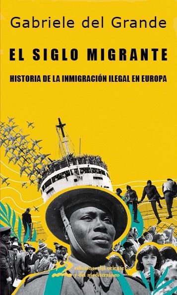 El siglo migrante | 9791399040487 | del Grande, Gabriele
