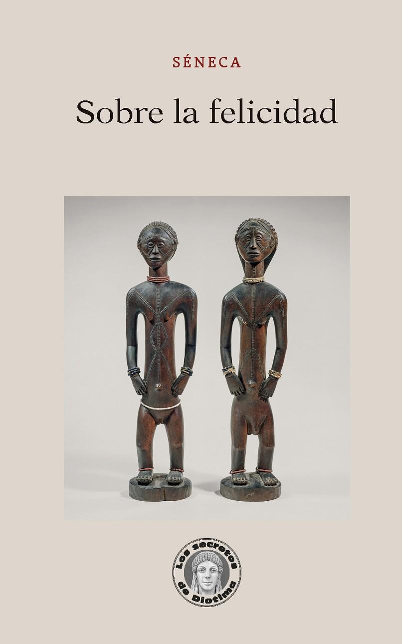 Sobre la felicidad | 9788419782472 | Séneca, Lucio Anneo