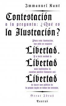 Contestación a la pregunta: ¿Qué es la ilustración? (Great Ideas 9) | 9788430609352 | KANT  , IMMANUEL