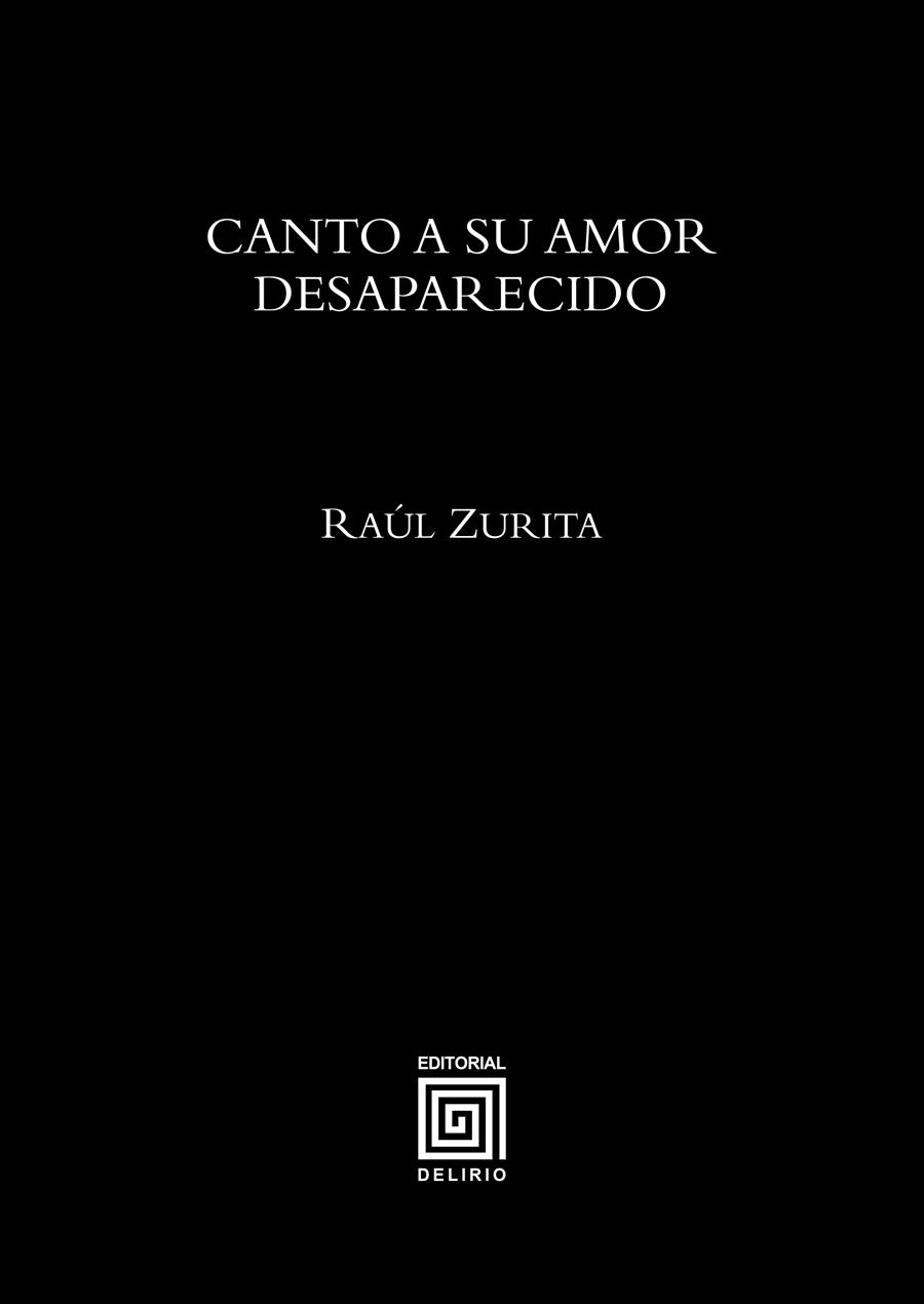 Canto a su amor desaparecido | 9788415739111 | Zurita Canessa, Raúl