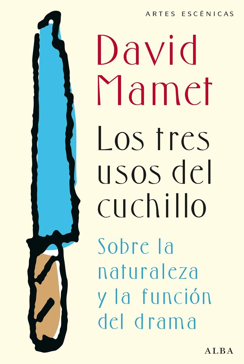 Los tres usos del cuchillo | 9788490650912 | Mamet, David