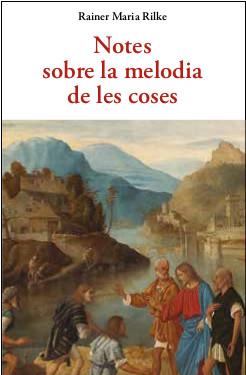 Notes sobre la melodia de les coses | 9788497162579 | Rilke, Rainer Maria