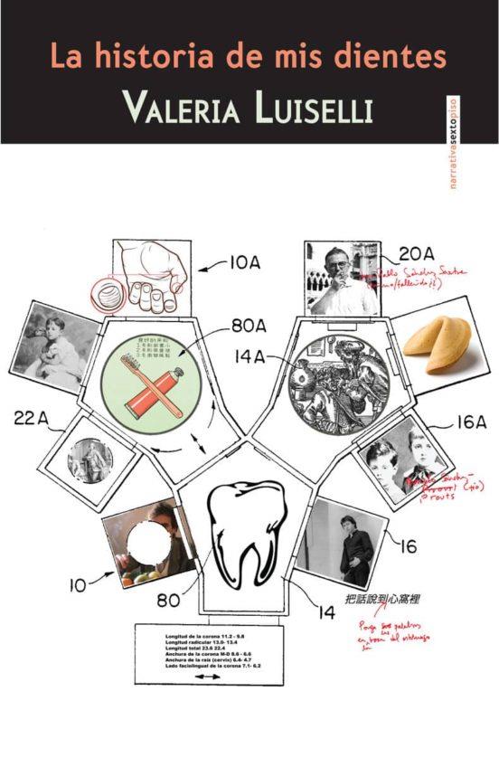 La historia de mis dientes | 9786077781615 | Luiselli, Valeria