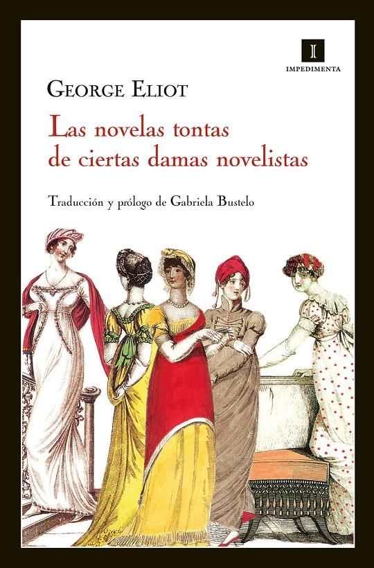 Las novelas tontas de ciertas damas novelistas | 9788415578123 | Eliot, George