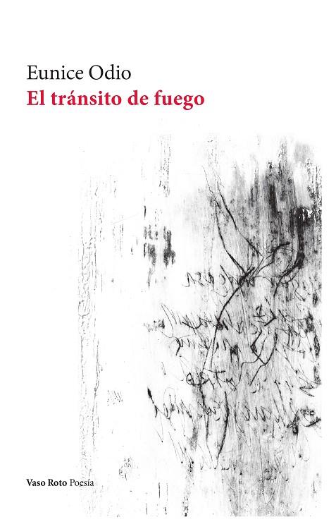 El tránsito de fuego | 9788419693235 | Odio, Eunice