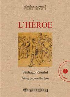 L'hèroe | 9788412196788 | Rusiñol, Santiago