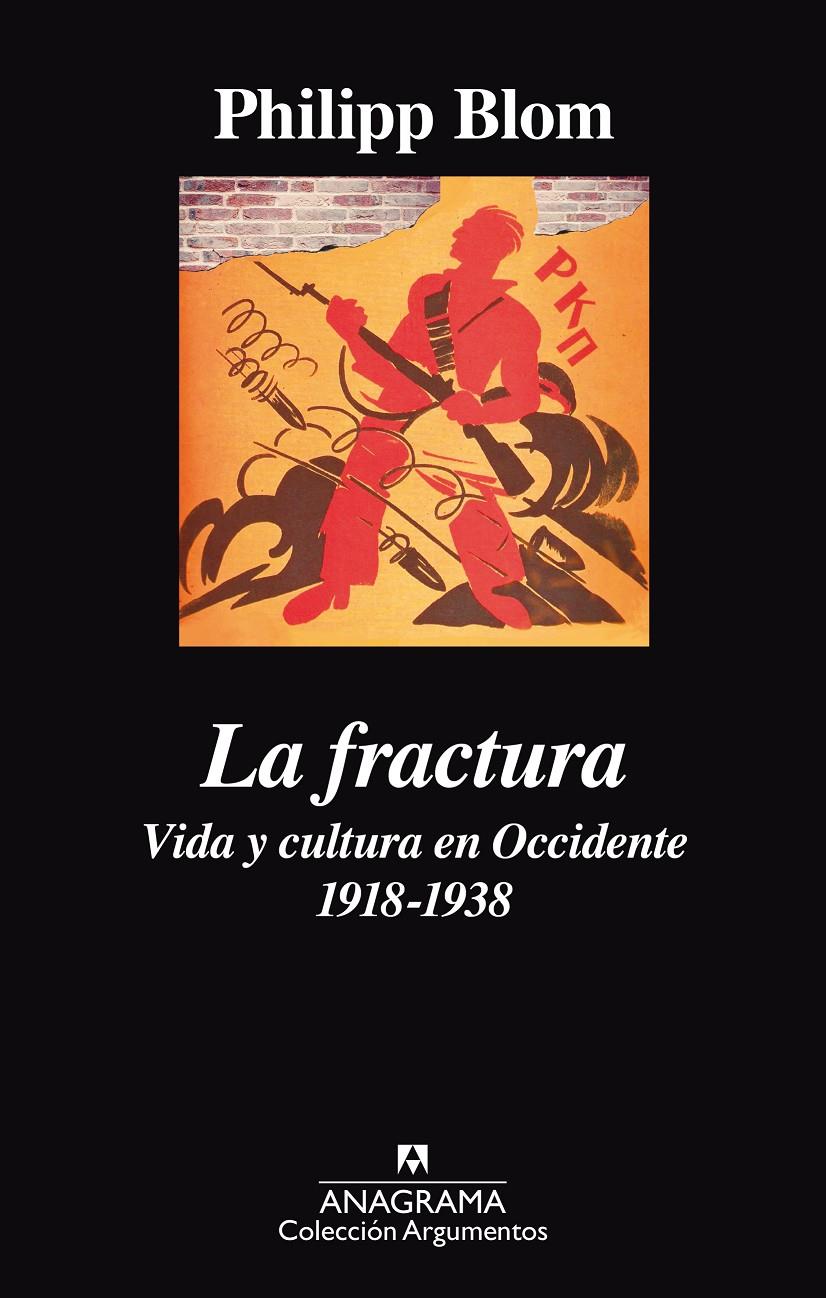 La fractura. Vida y cultura en Occidente 1918-1938 | 9788433964069 | Blom, Phillip