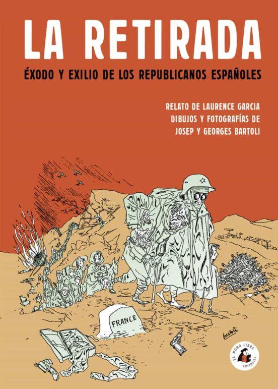 La retirada | 9788494992711 | García, Laurence; Bartoli, Georges