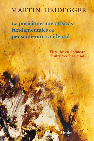 Posiciones metafísicas fundamentales del pensamiento occidental | 9788425427343 | Heidegger, Martin