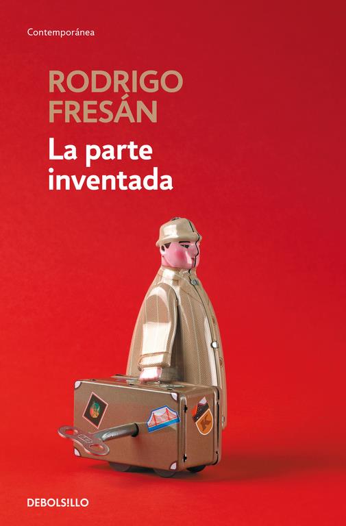 La parte inventada | 9788466339933 | FRESAN, RODRIGO