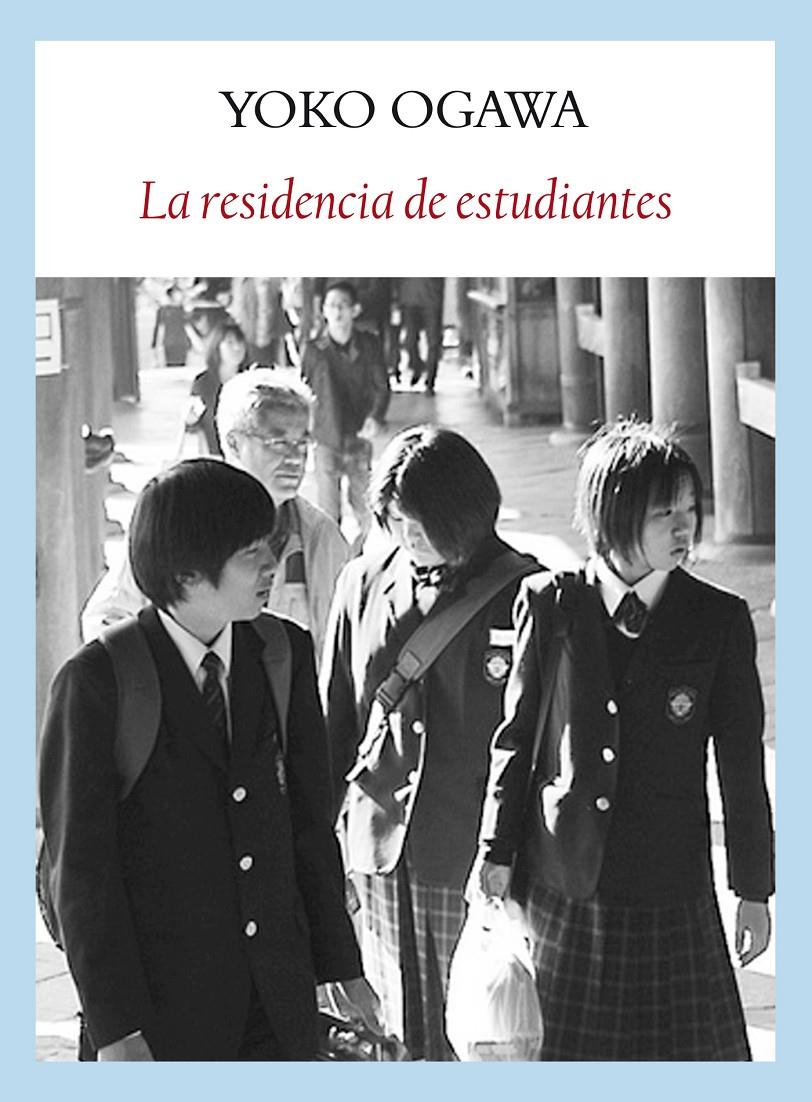 La residencia de estudiantes | 9788493904562 | Ogawa, Yoko