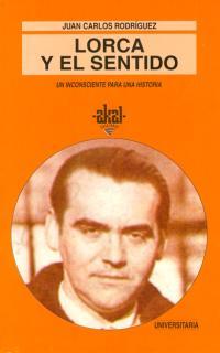 Lorca y el sentido | 9788446004257 | Rodríguez, Juan Carlos