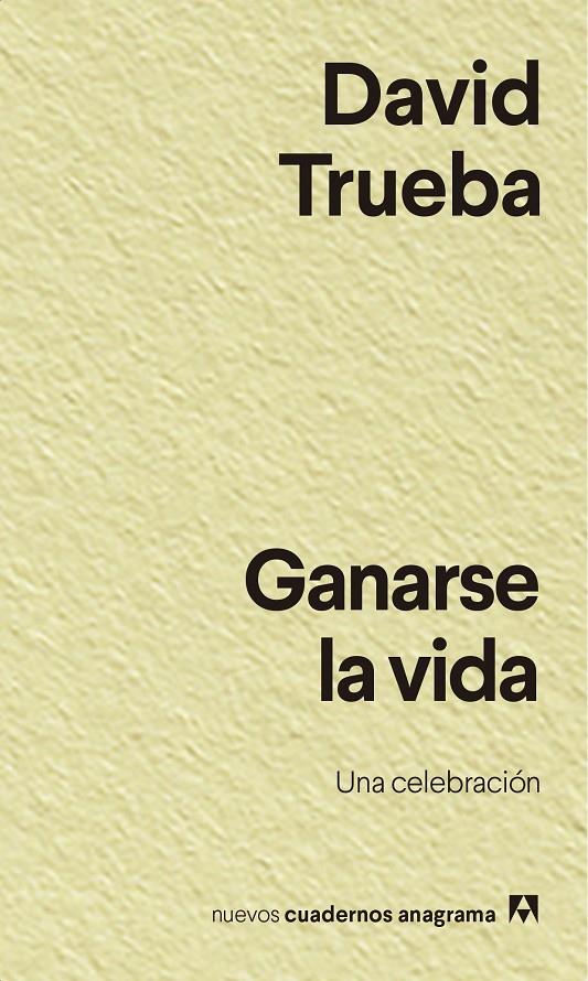 Ganarse la vida | 9788433916457 | Trueba, David