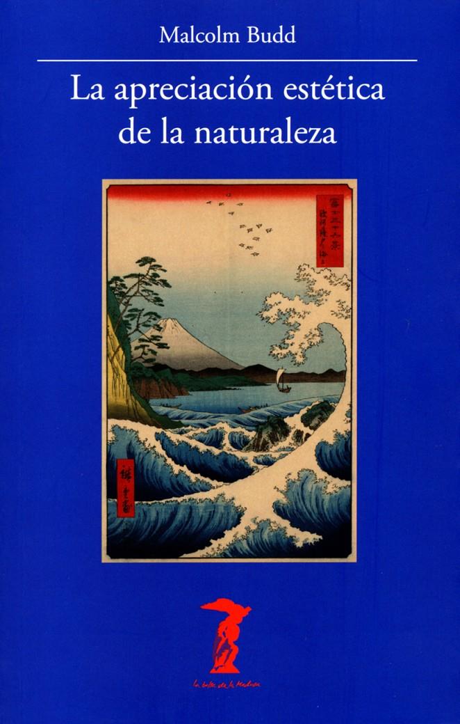 La apreciación estética de la naturaleza | 9788477742975 | Budd, Malcolm