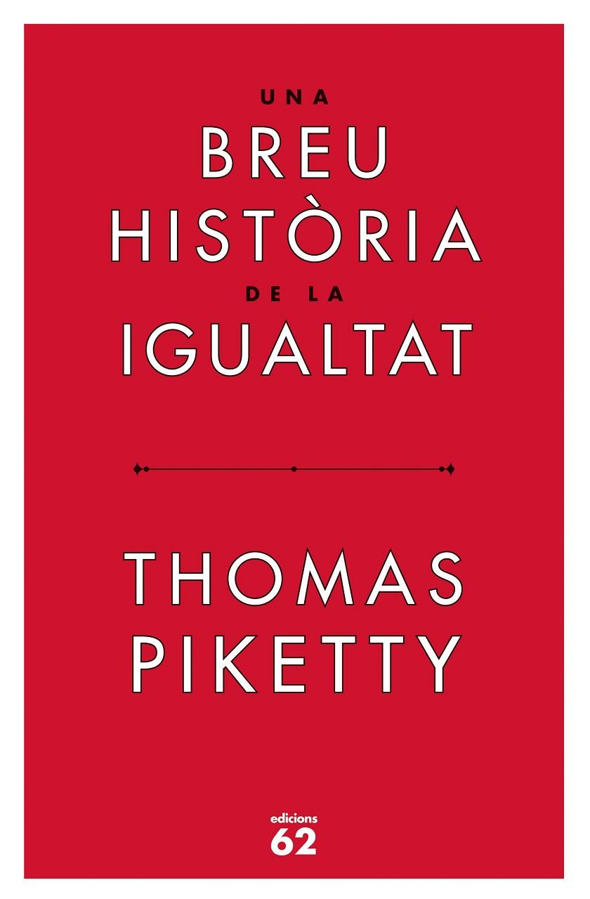 Una breu història de la igualtat | 9788429779844 | Piketty, Thomas