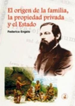 El origen de la familia, la propiedad privada y el Estado | 9788416285600 | Engels, Friedrich
