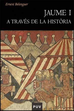 Jaume I a través de la història | 9788437073590 | Belenguer, Ernest