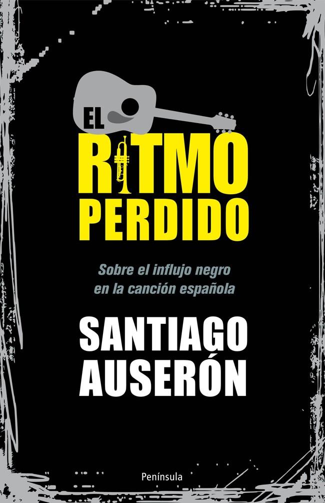 El ritmo perdido | 9788499421568 | Auserón, Santiago 