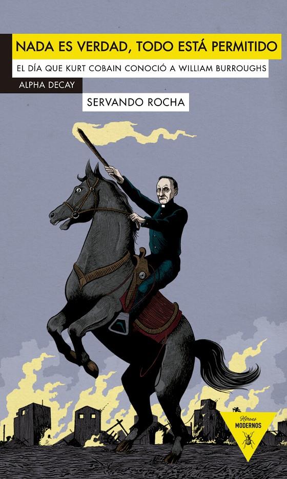 Nada es verdad, todo está permitido | 9788492837687 | Rocha Pérez, Servando