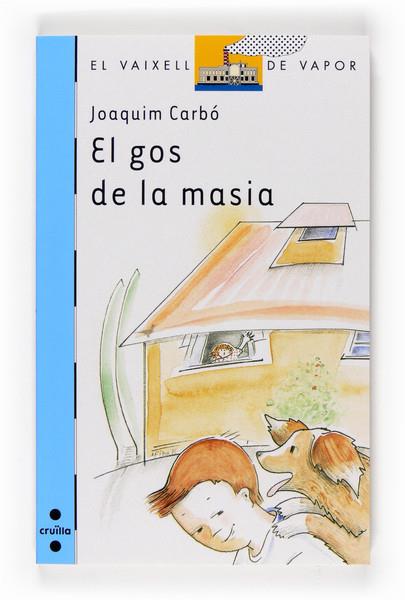El gos de la masia | 9788466120074 | Carbó i Masllorens, Joaquim