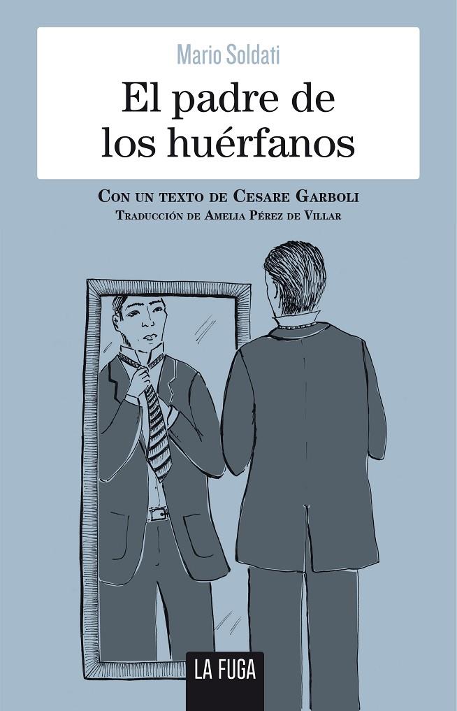 El padre de los huérfanos | 9788494594427 | Soldati, Mario