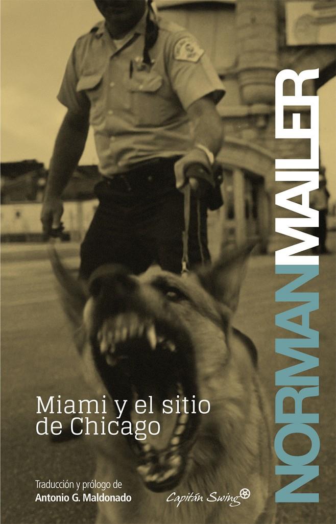 Miami y el sitio de Chicago | 9788494027956 | Mailer, Norman