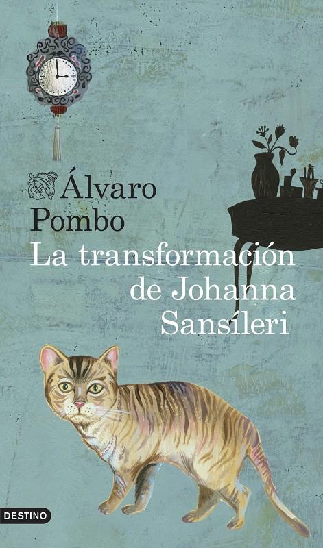 La transformación de Johanna Sansíleri | 9788423347896 | Pombo, Álvaro